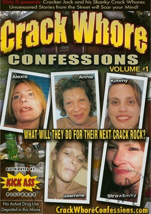 Crack Whore Confessions Vol. 1