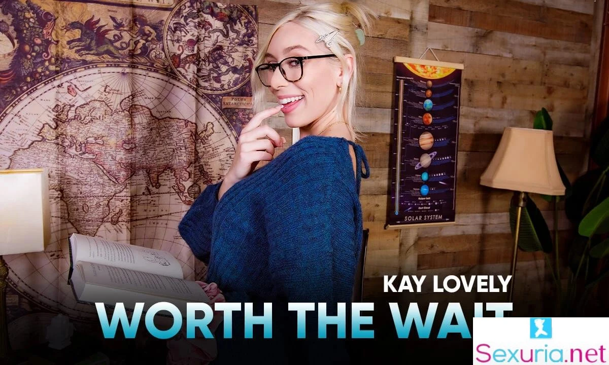 Sex Like Real - Kay Lovely - Worth The Wait