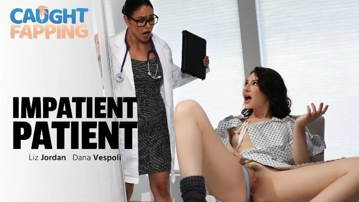 Dana Vespoli, Liz Jordan - Impatient Patient FullHD 1080p