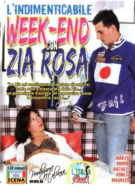 L'Indimenticabile Week-End con Zia Rosa