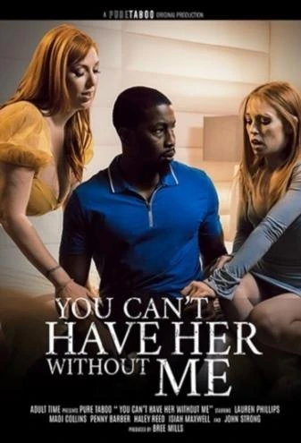 You Can Not Have Her Without Me - 720p