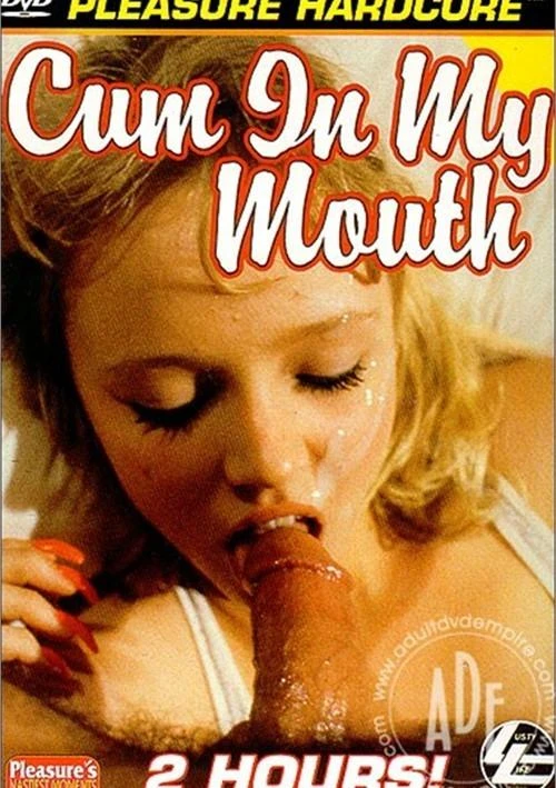 Cum In My Mouth