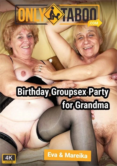 Birthday Groupsex Party for Grandma 1080p