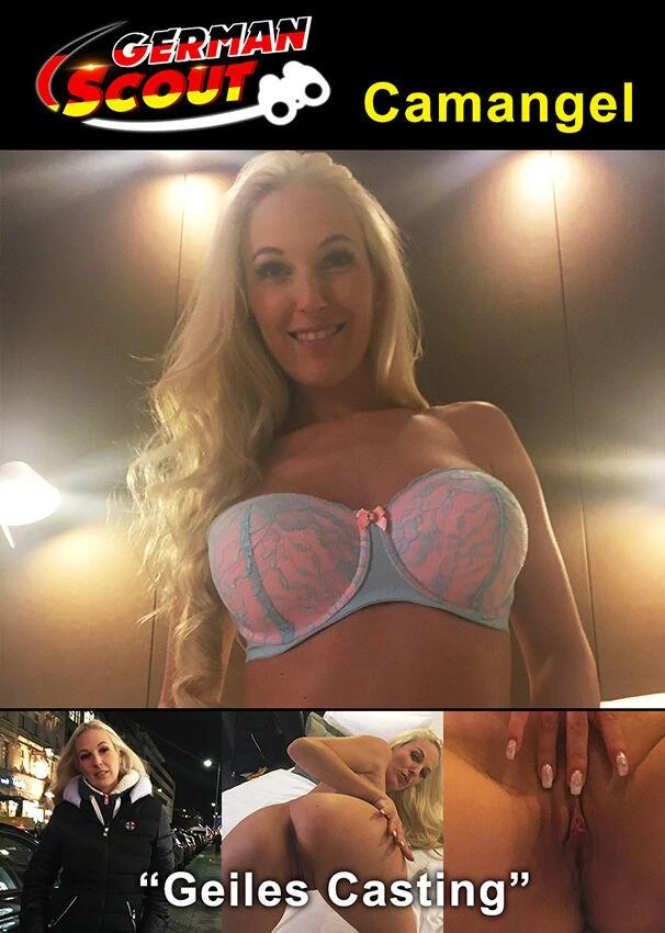 German Scout praesentiert: Camangel Geiles Casting [720p]