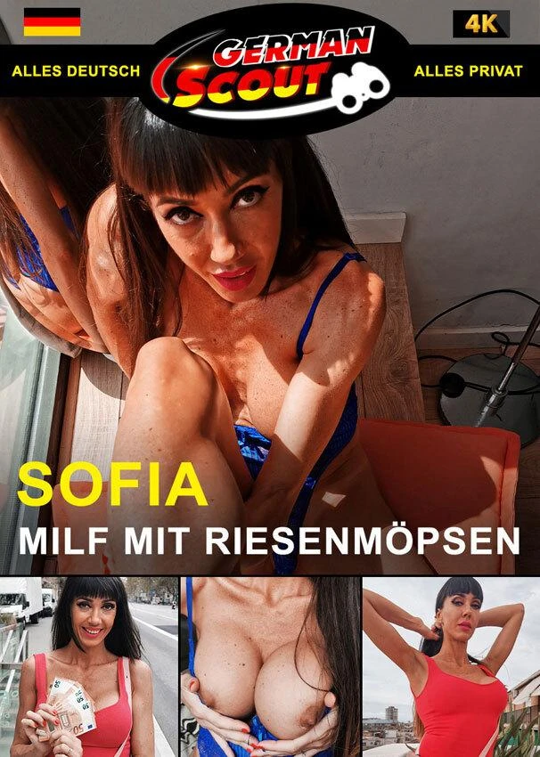 German Scout praesentiert: Sofia Star MILF mit RiesenMöpsen 1080p