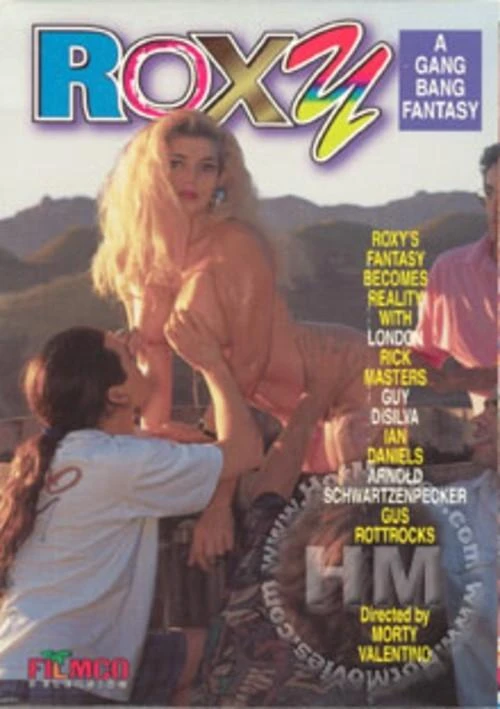Roxy: A Gang Bang Fantasy