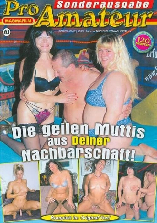 Die Geilen Muttis Aus Deiner Nachbarschaft!