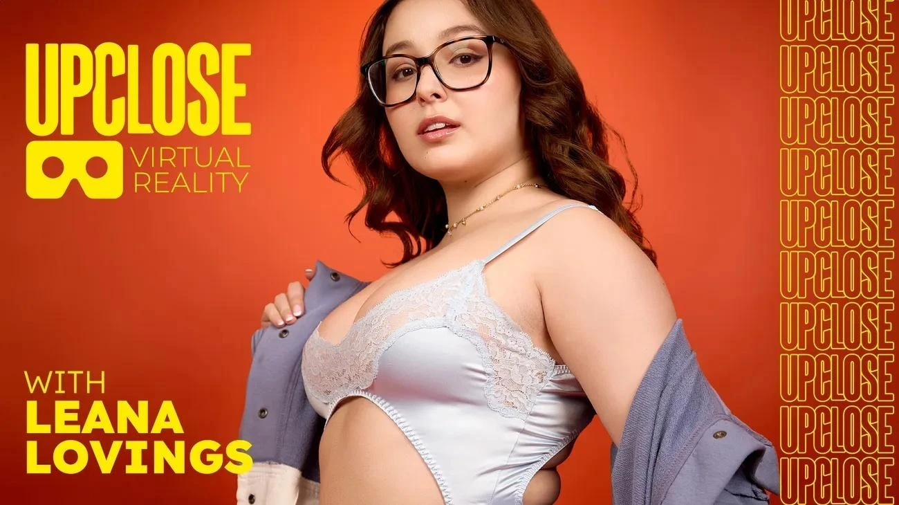 UP Close VR with Leana Lovings 3840p