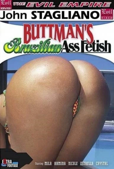 Buttman's Brazilian Ass Fetish [2006]