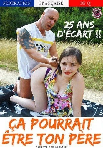 Ca Pourrait Etre Ton Pere 