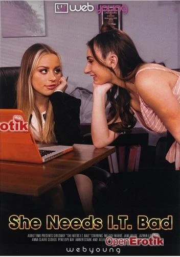 She Needs I.T Bad