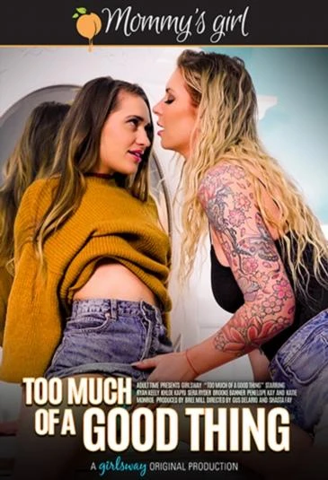 Too Much Of A Good Thing (2021)