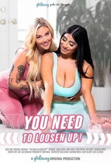 You Need To Loosen Up [2022] - 1080p