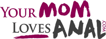 YourMomLovesAnal Pack