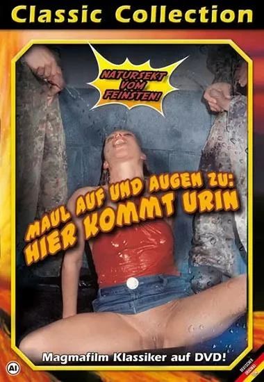 Maul Auf Und Augen Zu - Hier Kommt Urin!