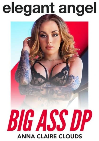 Anna Claire Clouds, Christian Clay, Seth Gamble - Big Ass DP FullHD 1080p