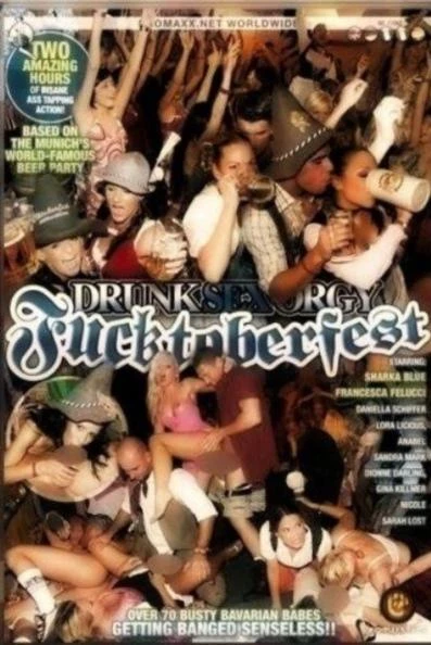 Drunk sex orgy Fucktoberfest [2007]