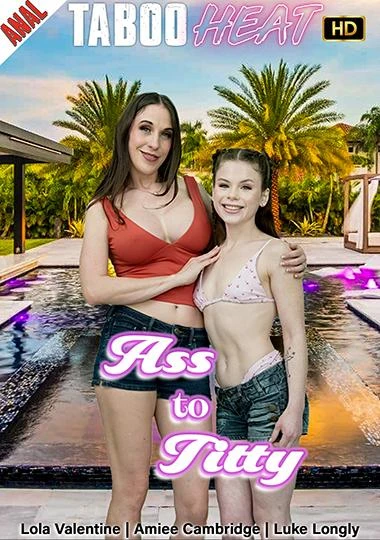 Lola Valentine And Amiee Cambridge - Ass To Titty [2026] - 1080p