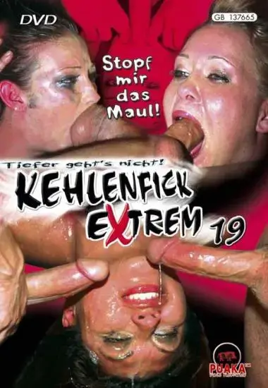 Kehlenfick Extrem 19