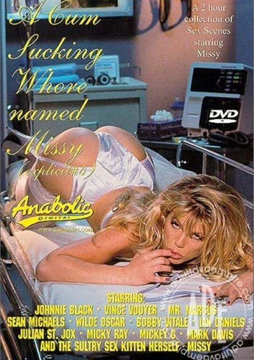 A Cum Sucking Whore Named MISSY (1999)